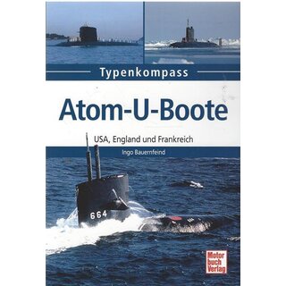 Atom-U-Boote: USA, England und Tb. von Ingo Bauernfeind