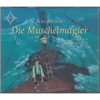 Die Muschelmagier:  Audio-CD Mängelexemplar von Kai Meyer