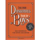 Das neue Dangerous Book for Boys Gb. Mängelexemplar...