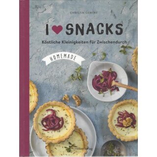 I love Snacks Geb. Ausg. Mängelexemplar von Christin Geweke