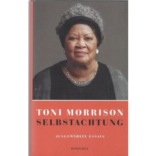 Selbstachtung: Ausgewählte Essays Geb. Ausg. Mängelexemplar von Toni Morrison