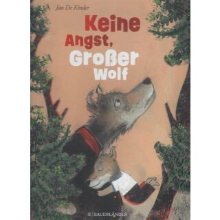 Keine Angst, Großer Wolf Geb. Ausg. Mängelexemplar von Jan De Kinder