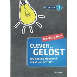 Clever gelöst: 100 geniale Tricks...Taschenb. Mängelexemplar von Ingeborg Hain