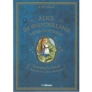Rätseluniversum: Alice im Wunderland Taschenbuch von R. W. Galland