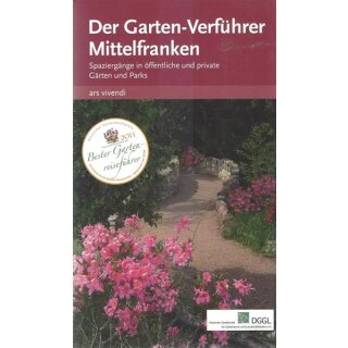 Der Garten-Verführer Mittelfranken Tb. Mängelexemplar von Felicia Laue