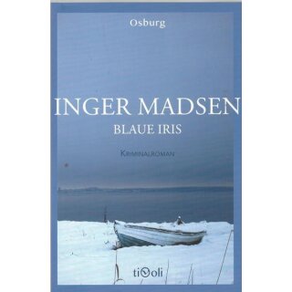 Blaue Iris: Kriminalroman Taschenb. Mängelexemplar von Inger Madsen