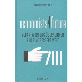 economists4future Geb. Ausg. Mängelexemplar von Lars Hochmann