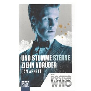 Doctor Who - Und stumme Sterne ziehn vorüber: Taschenbuch von Dan Abnett