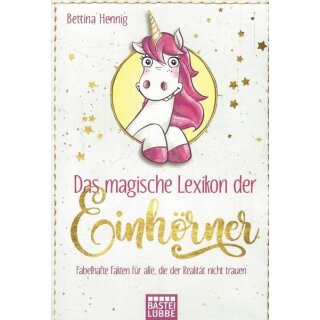 Das magische Lexikon der Einhörner: Taschenbuch von Bettina Hennig