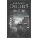 Killer City: Thriller Geb. Ausg. von Wolfgang Hohlbein