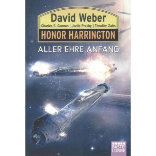 Honor Harrington: Aller Ehre Anfang Taschenbuch von David Weber
