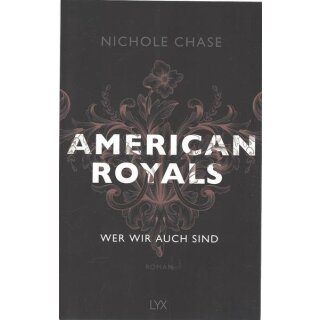 American Royals - Wer wir auch sind Broschiert von Nichole Chase