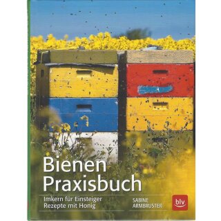 Bienen Praxisbuch Taschenbuch von Sabine Armbruster