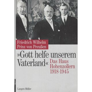 "Gott helfe unserem...Gb. Mängelexemplar von Friedrich Wilhelm Prinz von Preußen