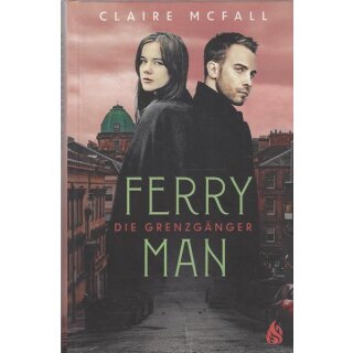 Ferryman - Die Grenzgänger (Bd. 2) Geb. Ausg. Mängelexemplar von Claire McFall