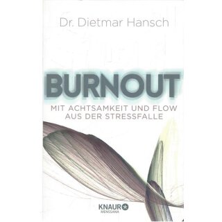 Burnout: Mit Achtsamkeit.....Broschiert Mängelexemplar von Dr. Dietmar Hansch