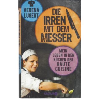 Die Irren mit dem Messer: Geb. Ausg. Mängelexemplar von Verena Lugert