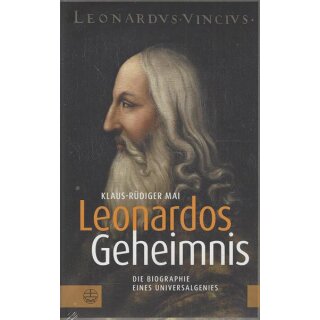 Leonardos Geheimnis: Die Biographie Geb. Ausg. von Klaus-Rüdiger Mai