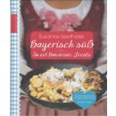 Bayerisch süß: Sweet Bavarian Treats Geb....