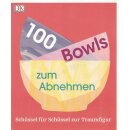 100 Bowls zum Abnehmen: Taschenbuch Mängelexemplar...