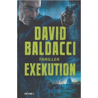 Exekution: Thriller Band 3 Geb. Ausg. von David Baldacci