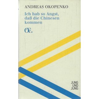 Ich hab so Angst, dass die Chinesen kommen Mängelexemplar von Andreas Okopenko