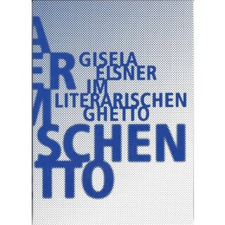 Im literarischen Ghetto: Kritische Schriften 2 Mängelexemplar von Gisela Elsner