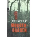 Morgengrauen: Kriminalroman Taschenbuch von Rose Gerdts