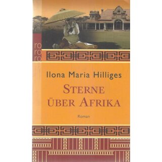 Sterne über Afrika (Amelie von Freyer, Band 1) Tb. von Ilona Maria Hilligis