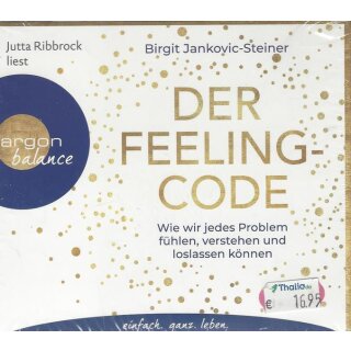 Der Feeling-Code: Wie wir jedes Problem ....Audio CD von Birgit Jankovic-Steiner