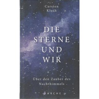 Die Sterne und wir: Geb. Ausg. Mängelexemplar von Carsten Kluth