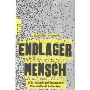 Endlager Mensch Taschenbuch Mängelexemplar von...