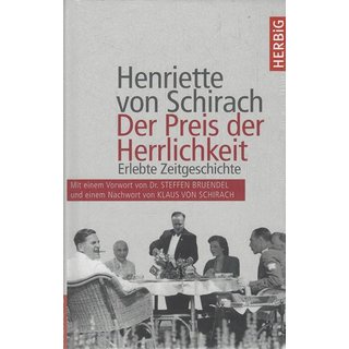 Der Preis der Herrlichkeit Geb. Ausg. von Henriette von Schirach