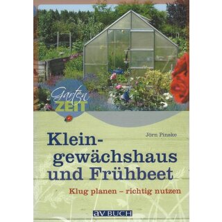 Kleingewächshaus und Frühbeet Taschenbuch von Jörn Pinske