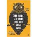 Oma Hilde, Sokrates und der Dalai Lama Broschiert...
