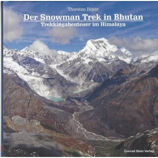 Der Snowman Trek in Bhutan: Geb. Ausg. Mängelexemplar von Thorsten Hoyer