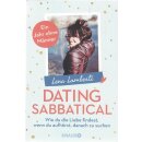 Dating Sabbatical: Wie du die Liebe ...Broschiert...