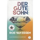 Der gute Sohn: Roman Geb. Ausg. von Rob van Essen