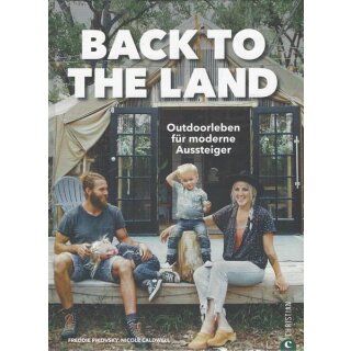 Back to the Land - Outdoorleben für moderne... Geb. Ausg. von Freddie Pikovsky