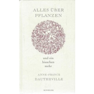 Alles über Pflanzen und ein ......Gb. Mängelexemplar von Anne-France Dautheville