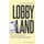 Lobbyland: Wie die Wirtschaft .....Broschiert Mängelexemplar von Marco Bülow