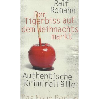 Der Tigerbiss auf dem Weihnachtsmarkt Taschenbuch von Ralf Romahn