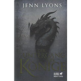 Der Untergang der Könige: Drachengesänge 1 Gb. Mängelexemplar von Jenn Lyons