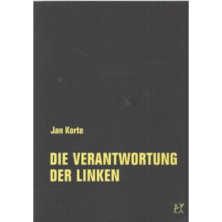 Die Verantwortung der Linken Taschenbuch Mängelexemplar von Jan Korte
