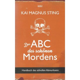 Das ABC des schönen Mordens: Taschenbuch Mängelexemplar von Kai Magnus Sting