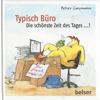 Typisch Büro: Die schönste Zeit des  Geb. Ausg. von Peter Gaymann