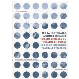 100 Jahre Theater Wunder Schweiz Taschenbuch Mängelexemplar von Peter Michalzik