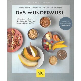 Das Wundermüsli: Länger jung bleiben,,, Taschenbuch von Bernhard Ludwig