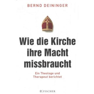 Wie die Kirche ihre Macht missbraucht Broschiert Mängelexemplar von Bernd Deininger
