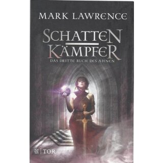 Schattenkämpfer: Das dritte Buch des Ahnen Br. Mängelexemplar von Mark Lawrence